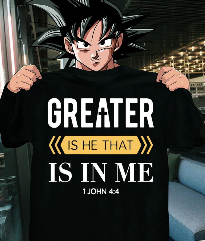 Greater Is He That Is In Me 1 Jonh 4 4 t-shirt shirt