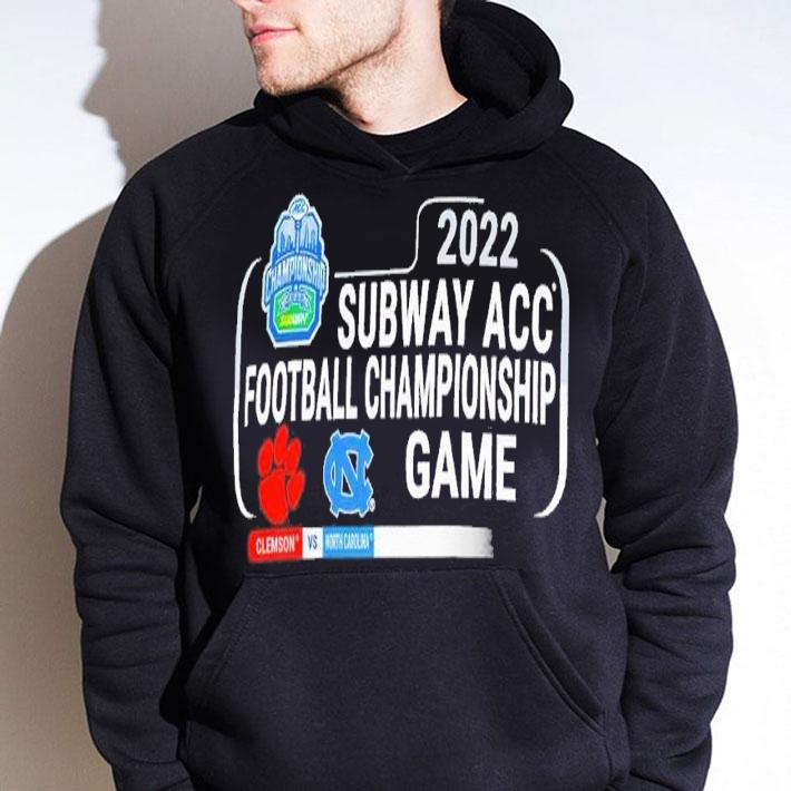 2022 Subway ACC football Championship Game Clemson vs North Carolina shirt t-shirt hoodie