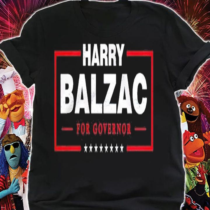 Harry Balzac for Governor shirt t-shirt shirt