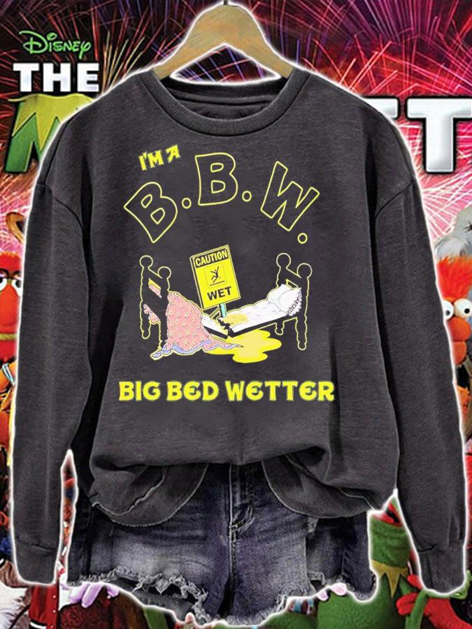 I'm a BBW big bed wetter shirt t-shirt sweatshirt