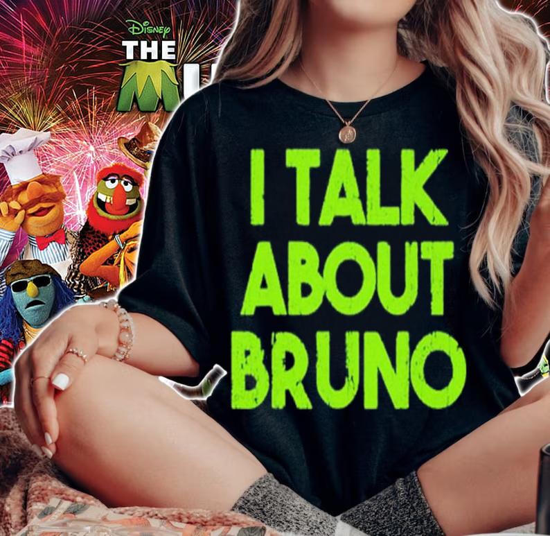 I talk about Bruno shirt t-shirt woman shirt