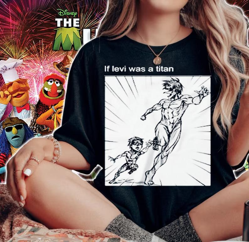 If Levi was a titan Attack On Titan shirt t-shirt woman shirt