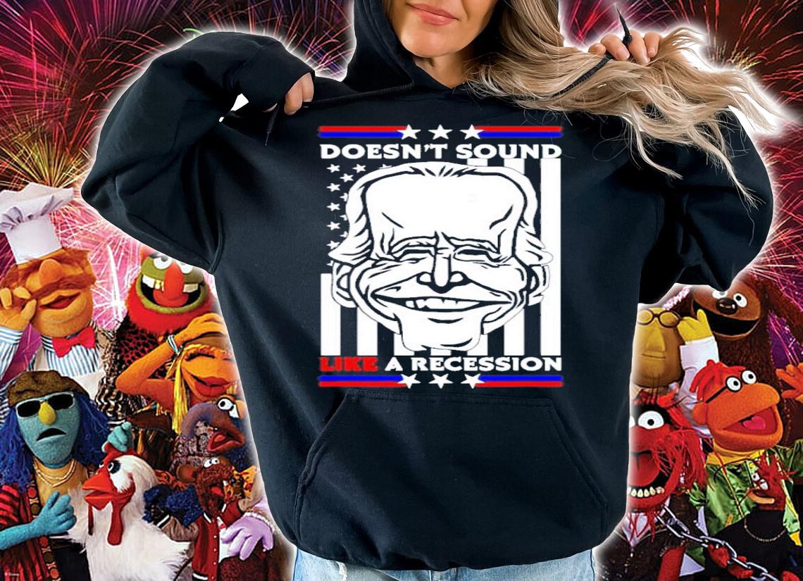 Joe Biden Doesn't Sound Like A Recession American Flag Shirt t-shirt