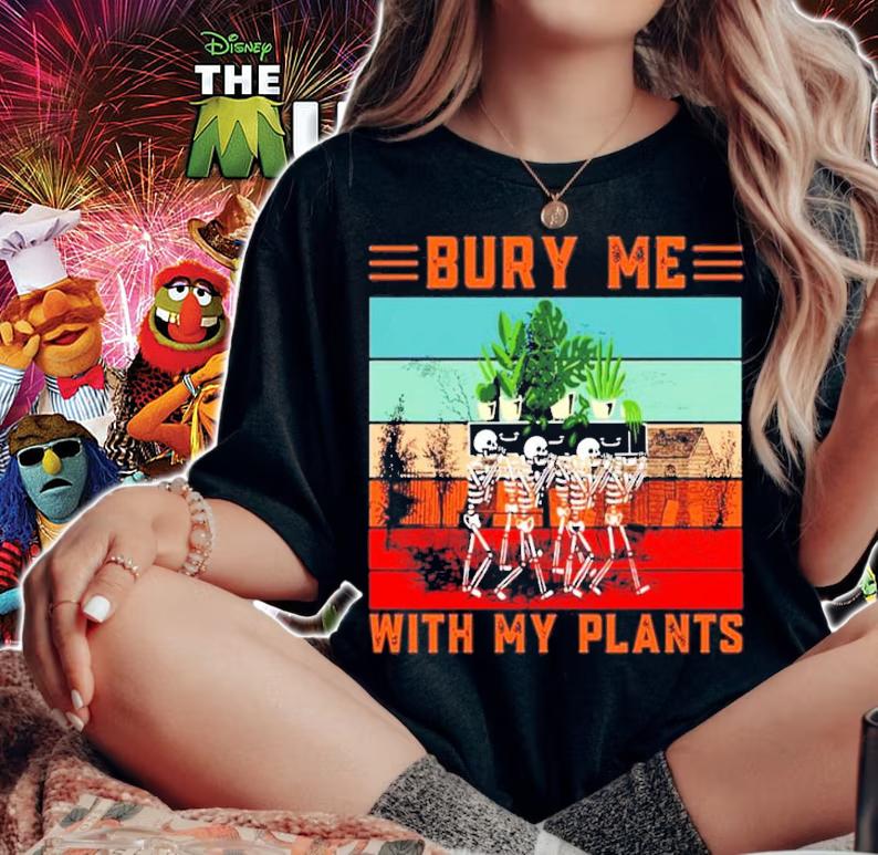 Bury Me With My Plants Skeleton Squad Funny Plants Lover T-Shirt t-shirt