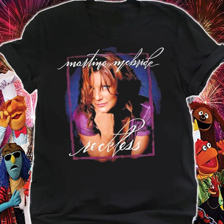 Martina McBride Reckless shirt t-shirt shirt