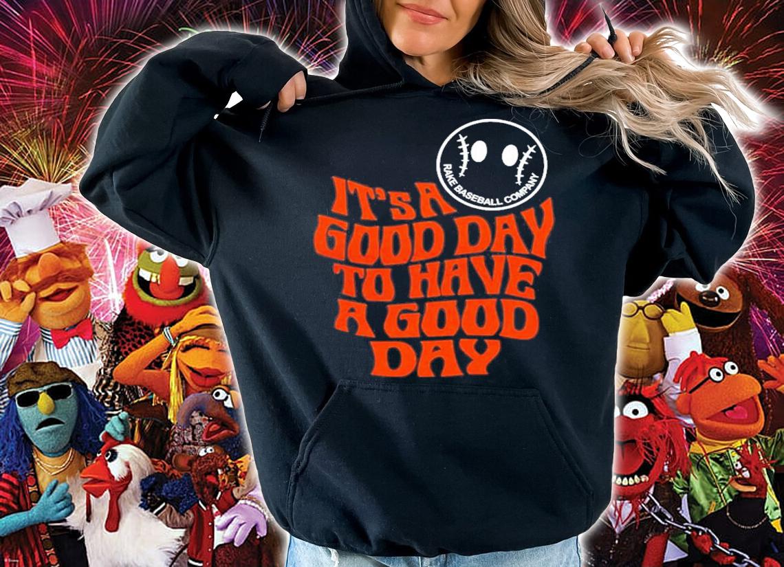 Rake Baseball It's A Good Day To Have A Good Day T-Shirt t-shirt