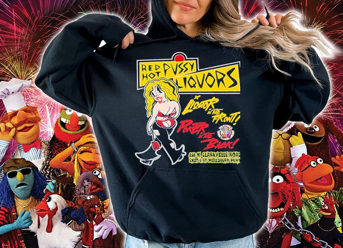 Red Hot Pussy Liquors Poker In The Back Shirt t-shirt hoodie