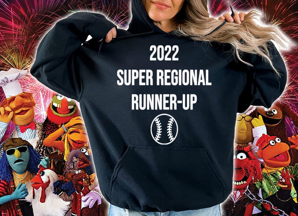 2022 Super Regional Runner Up Super Runner Up Shirt t-shirt hoodie
