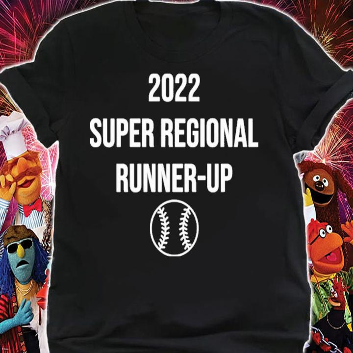 2022 Super Regional Runner Up Super Runner Up Shirt t-shirt shirt