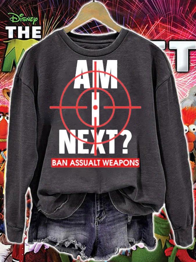 Am I Next Ban Assault Weapons T-Shirt t-shirt