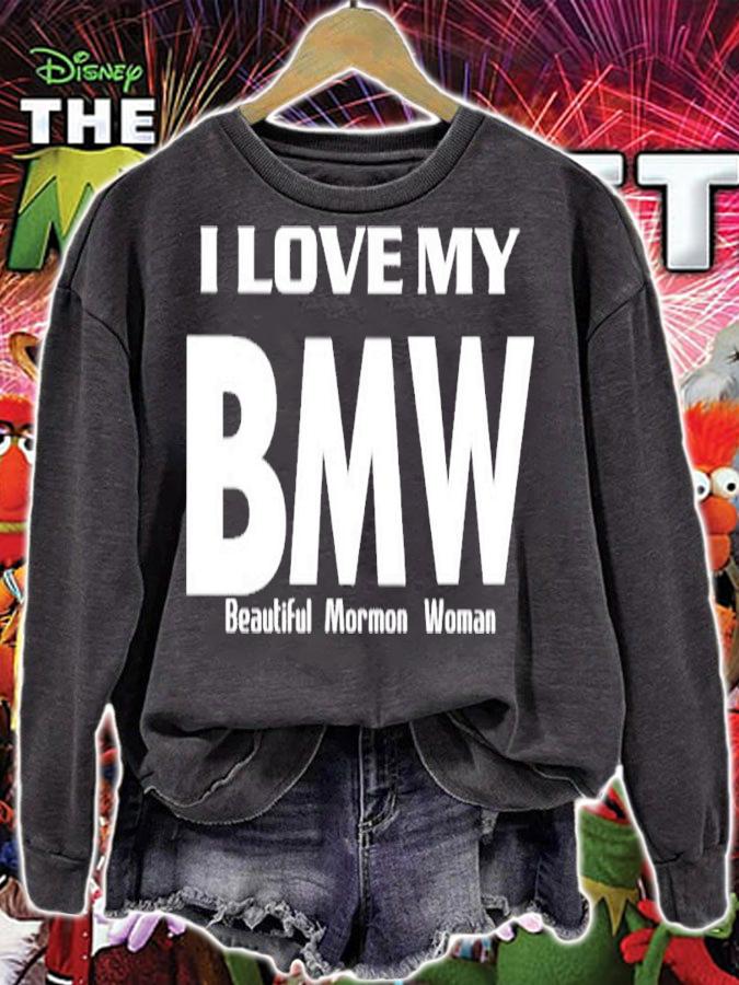 I Love My Bmw Beautiful Mormon Woman shirt t-shirt