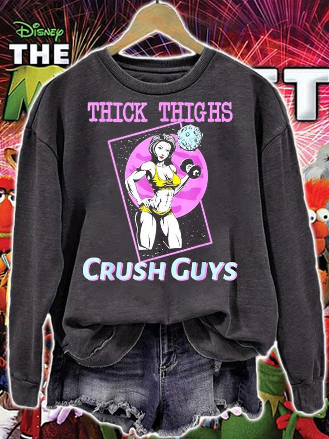 Thick Thighs Crush Guys Weightlifting Bodybuilding Gym T-Shirt t-shirt sweatshirt