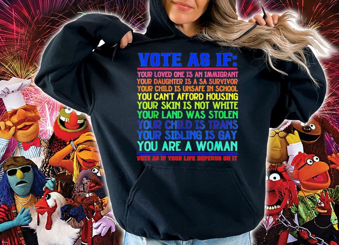 Vote As If Your Life Depends On It Human Rights T-shirt t-shirt