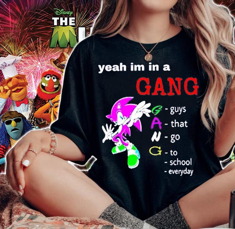 Yeah Im In A Gang Guys That Go To School Everyday shirt t-shirt