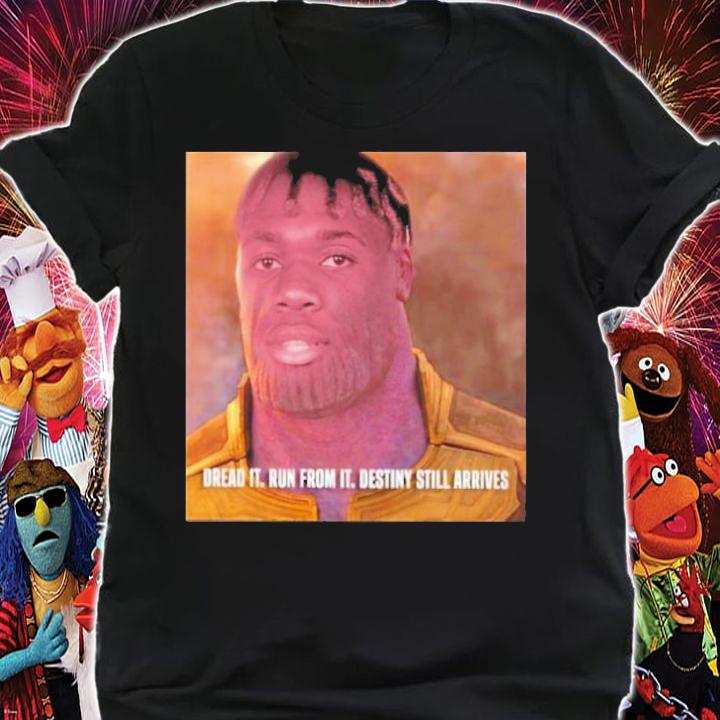 Dread It Run From It Destiny Still Arrives The Fighting Cock Shirt t-shirt
