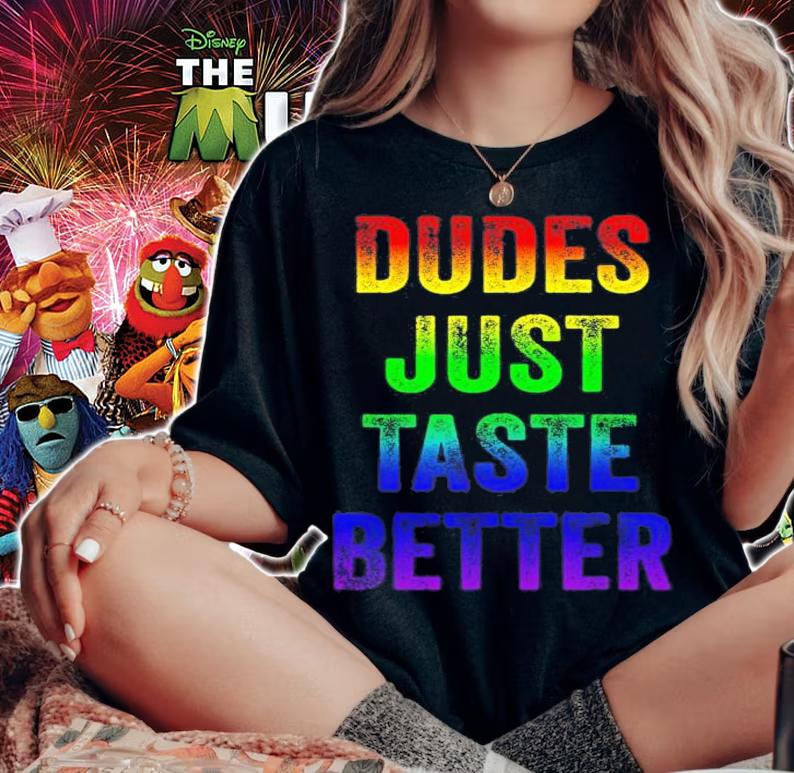 Dudes Just Taste Better Distressed Text Funny Gay Pride T-Shirt t-shirt
