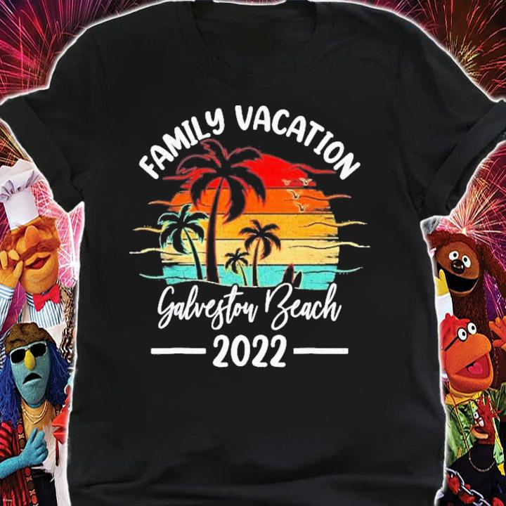 Family Vacation 2022 Texas Galveston Beach Vintage T-Shirt t-shirt