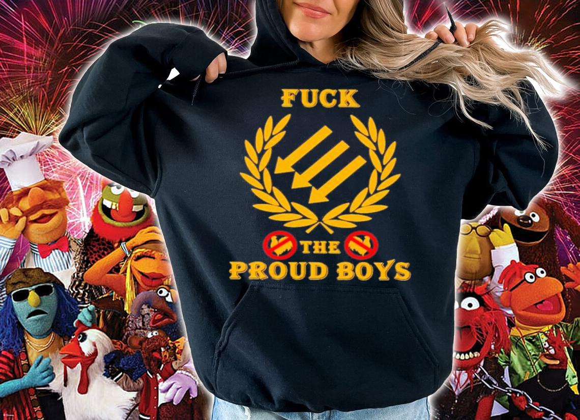 Fuck The Proud Boys Shirt t-shirt hoodie