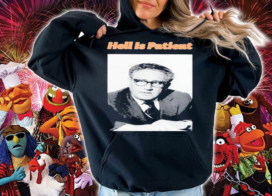 Hell Is Patient New Shirt t-shirt hoodie