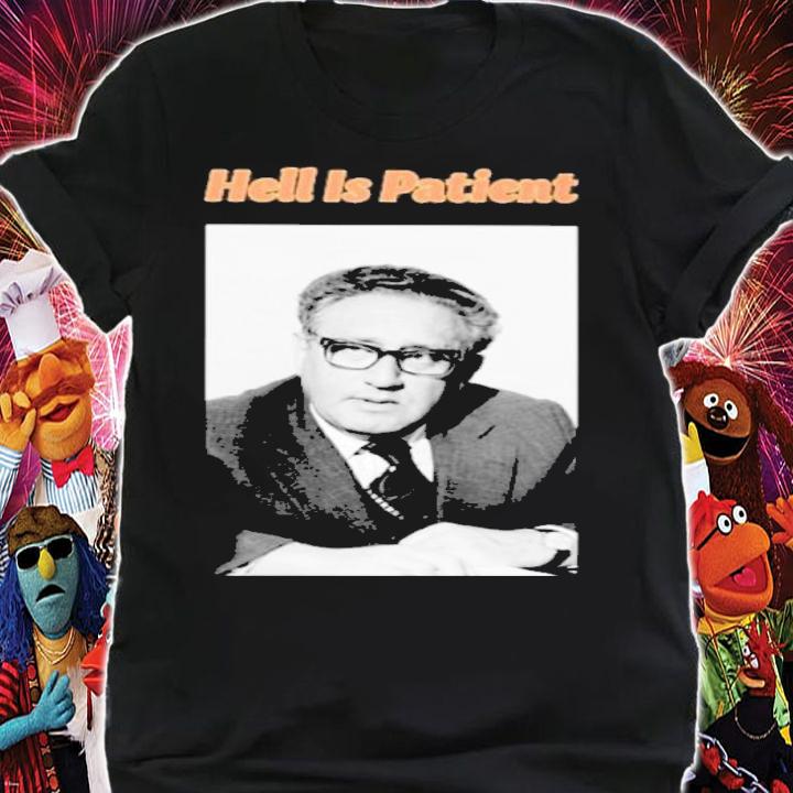 Hell Is Patient New Shirt t-shirt shirt