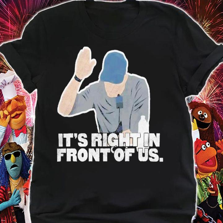 It's Right In Front Of Us Aaron Boone Talkin' Yanks Jomboy Shirt t-shirt shirt