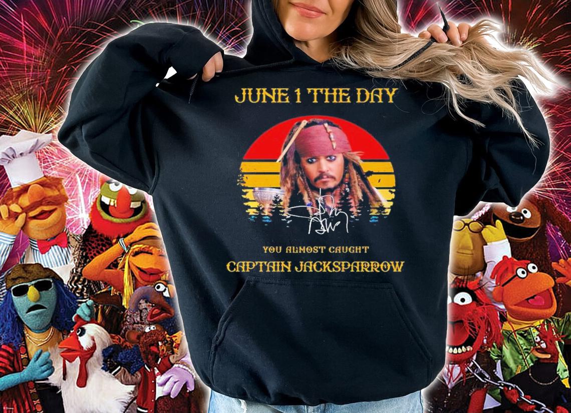 Johnny Depp June 1 The Day You Almost Caught Captain Jacksparrow Vintage Signatures Shirt t-shirt