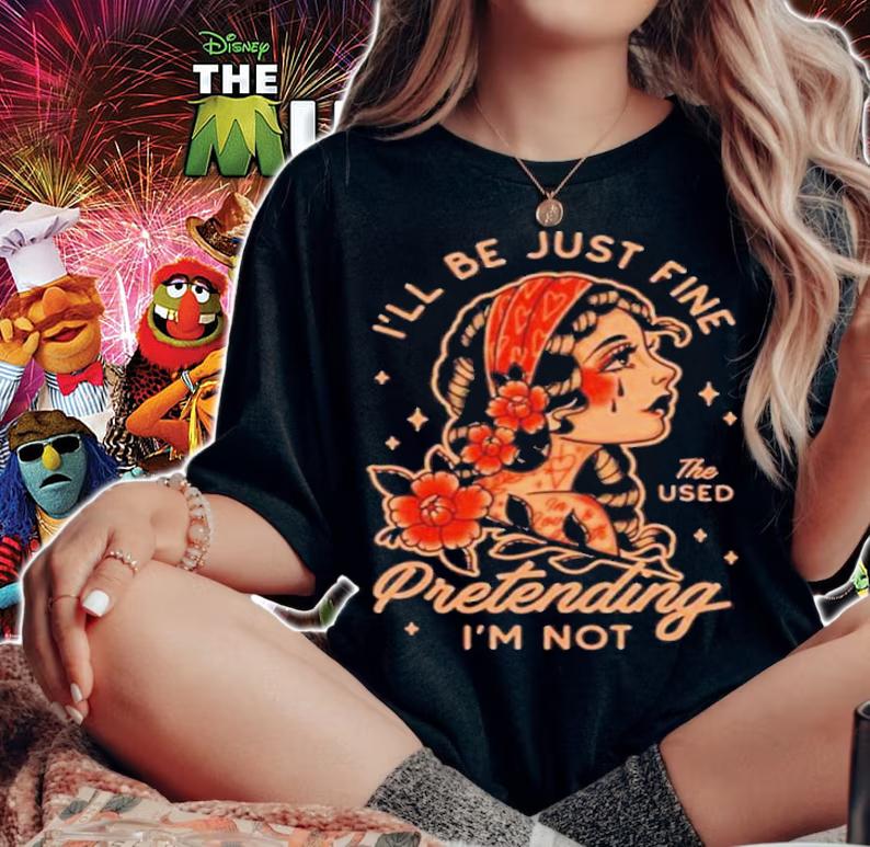 Kerin Cunningham I'll be just fine the used Pretending I'm not shirt t-shirt