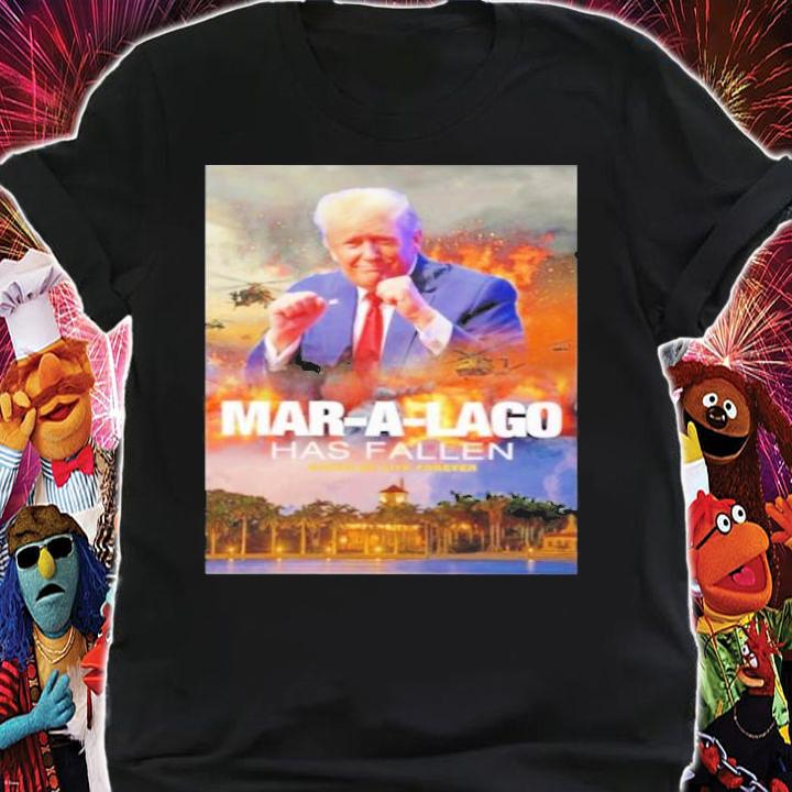 Mar-a-lago Has Fallen T-Shirt t-shirt