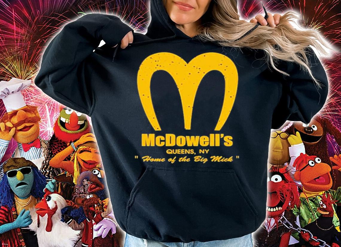 McDowell's Queens Ny Home Of The Big Mick T-Shirt t-shirt