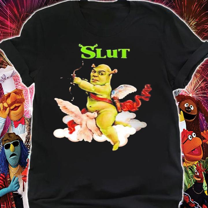 Shrek Slut Funny Shrek Gift Shrek Is Love shirt t-shirt
