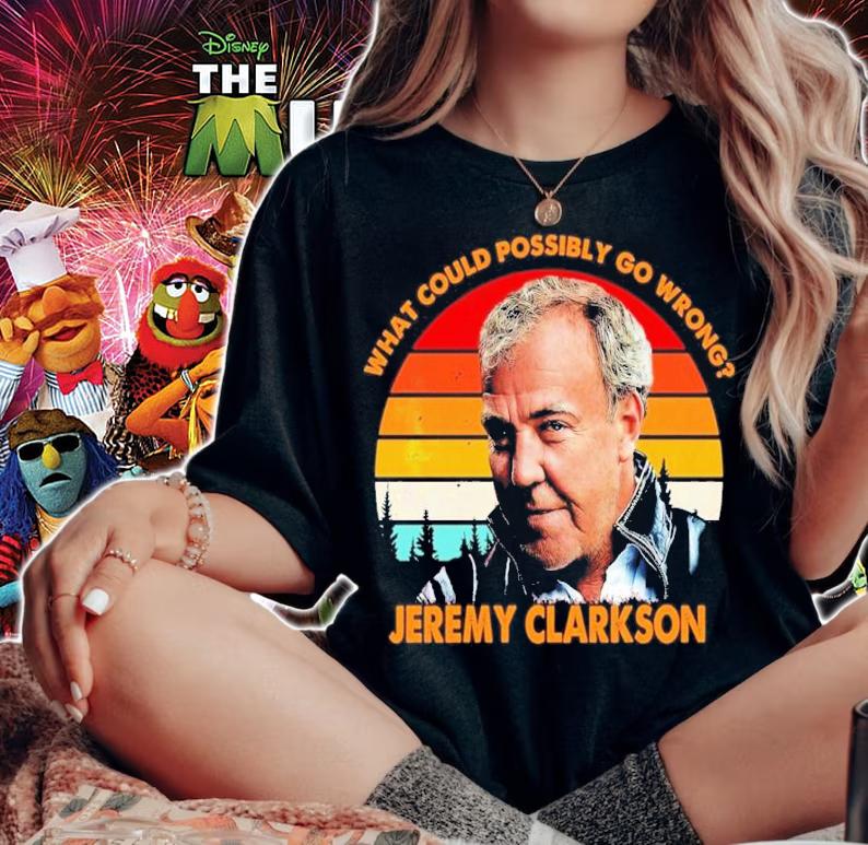What Could Possibly Go Wrong Jeremy Clarkson Vintage Shirt t-shirt woman shirt
