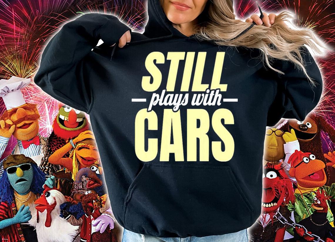 Still Plays With Cars Car Guy Mechanic Auto Racing T-Shirt t-shirt