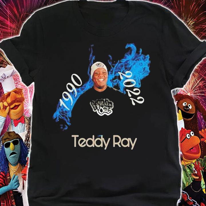 Teddy Ray 1990-2022 Shirt t-shirt shirt