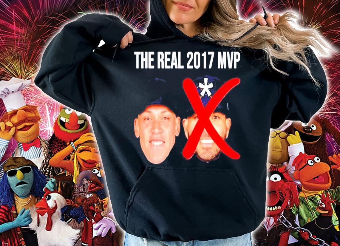 The Real 2017 MVP Aaron Judge Not Altuve Shirt t-shirt hoodie