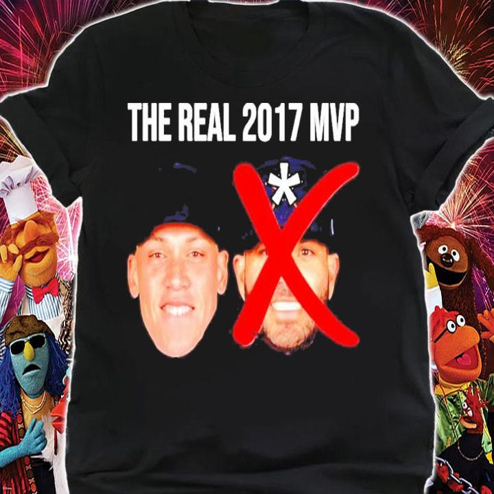 The Real 2017 MVP Aaron Judge Not Altuve Shirt t-shirt shirt