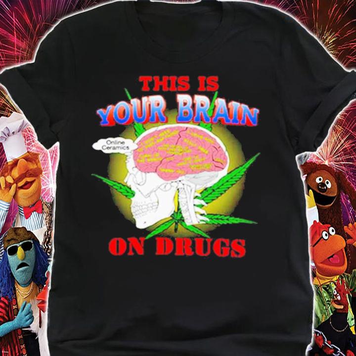 This Is Your Brain On Drugs Higher Than Heaven Shirt t-shirt shirt
