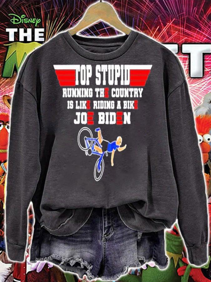 Top Gun Top Stupid Biden Running The Country Is Like Riding A Bike Shirt t-shirt sweatshirt