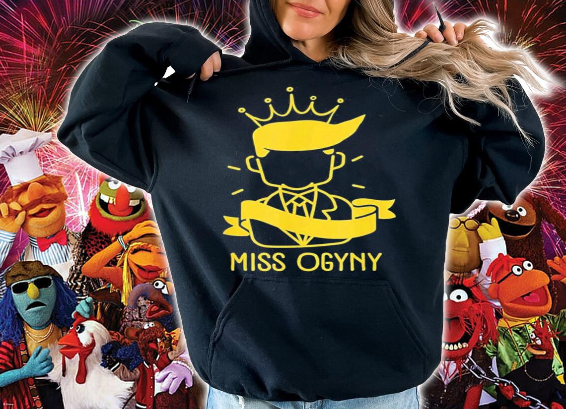 Trump Misogynist Miss Ogyny T-Shirt t-shirt