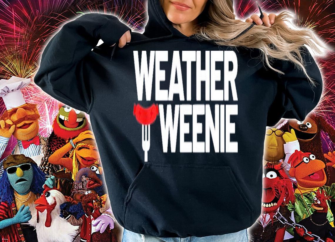 Weather Weenie T-Shirt t-shirt hoodie