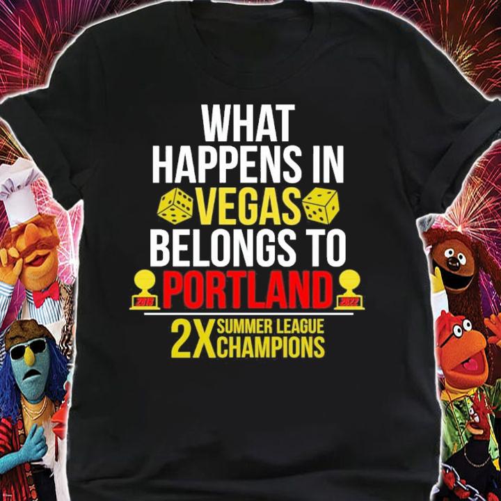 What Happens In Vegas Belongs To Portland Black Shirt t-shirt