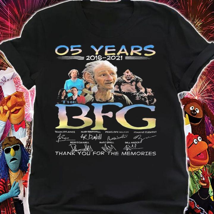 05 years 2016-2021 The BFG signature thank you for the memories shirt t-shirt