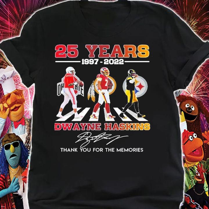 25 Years 1997 2022 Dwayne Haskins Signature Abbey Road Thank You For The Memories T-Shirt t-shirt