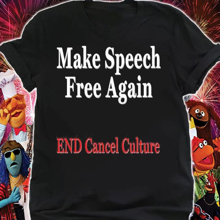 Anti Woke Anti Cancel Culture Make Speech Free Again Conservative T-Shirt t-shirt