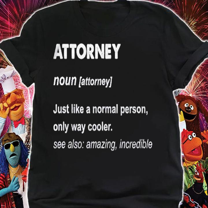 Attorney Definition Funny Attorney Gift Shirt t-shirt