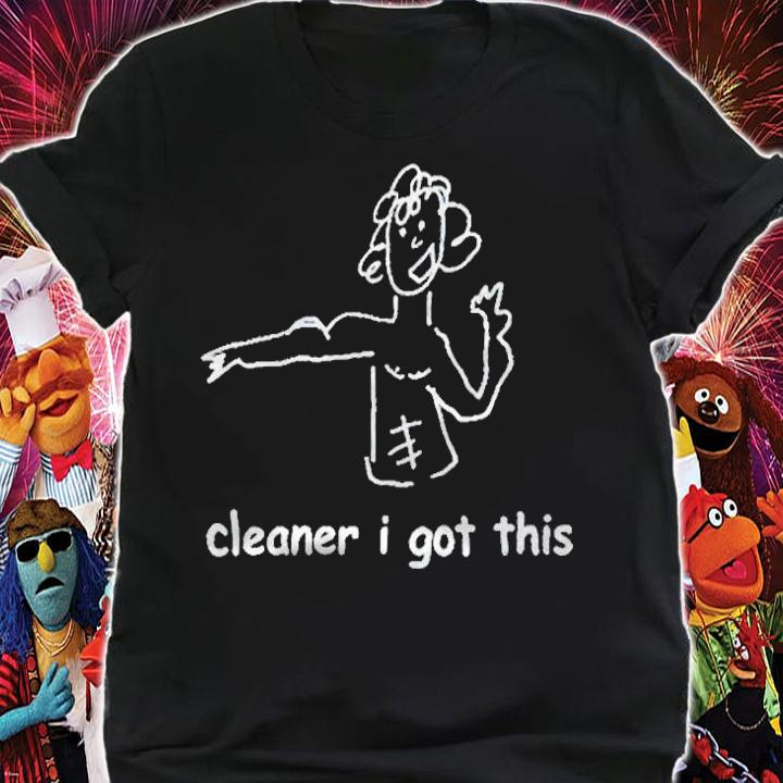 Babyface Bullies Cleaner I got this T-shirt t-shirt