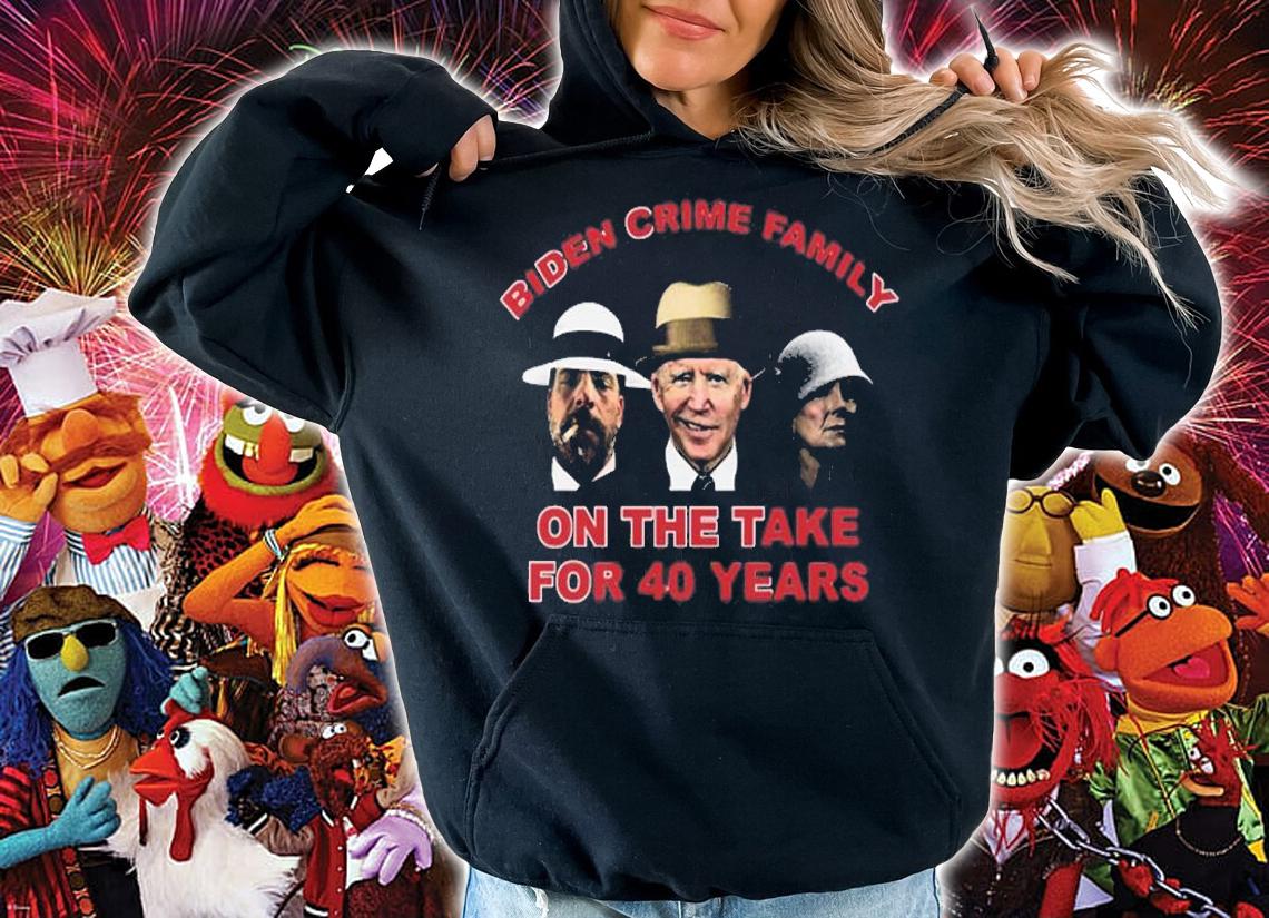 Biden Crime Family On The Take For 40 Years t-shirt