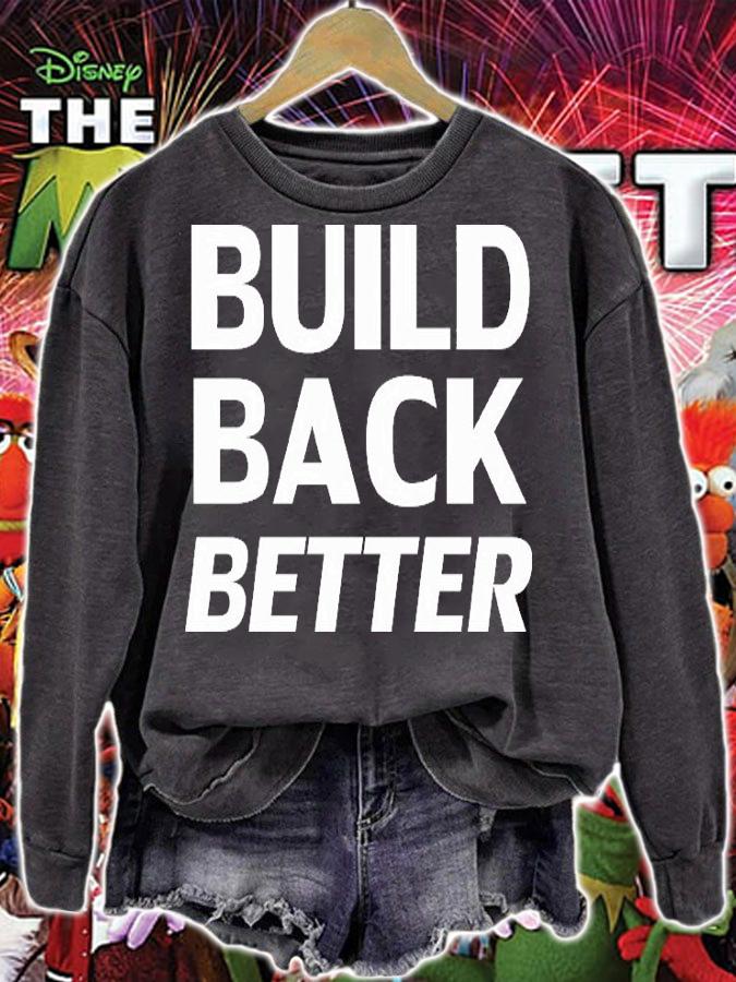 Build Back Better White T-shirt t-shirt sweatshirt