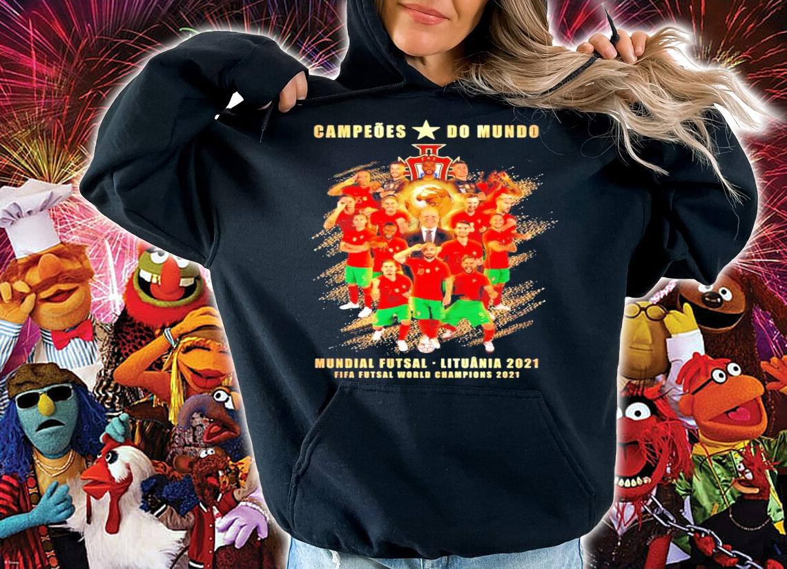 Campeoes Do Mundo Mundial Futsal Lituania 2021 Fifa Futsal World Champions 2021 Shirt t-shirt