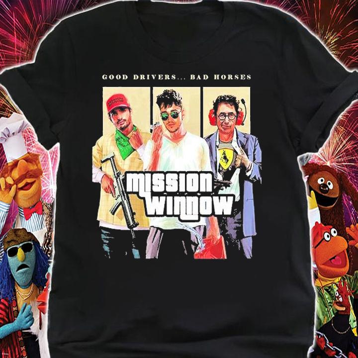 Mission Winnow Good Drivers Bad Horses GTA T-Shirt t-shirt