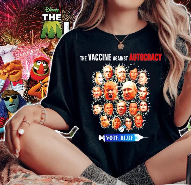 The Vaccine Against Autocracy Vote Blue T-Shirt t-shirt woman shirt